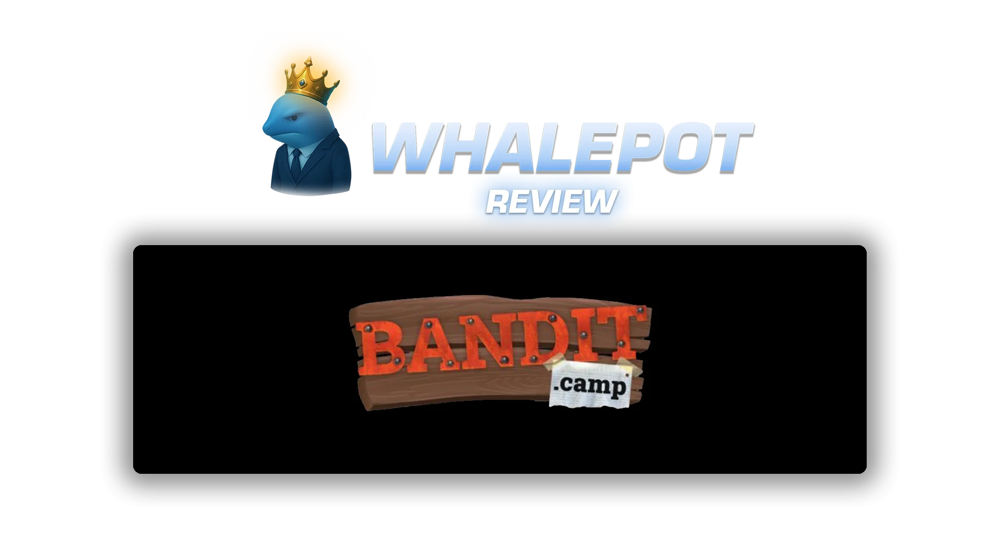 whalepot-reviews banditcamp